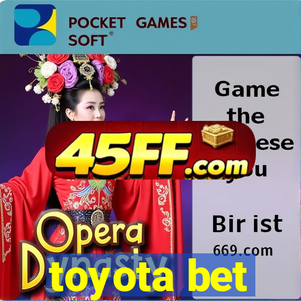 toyota bet